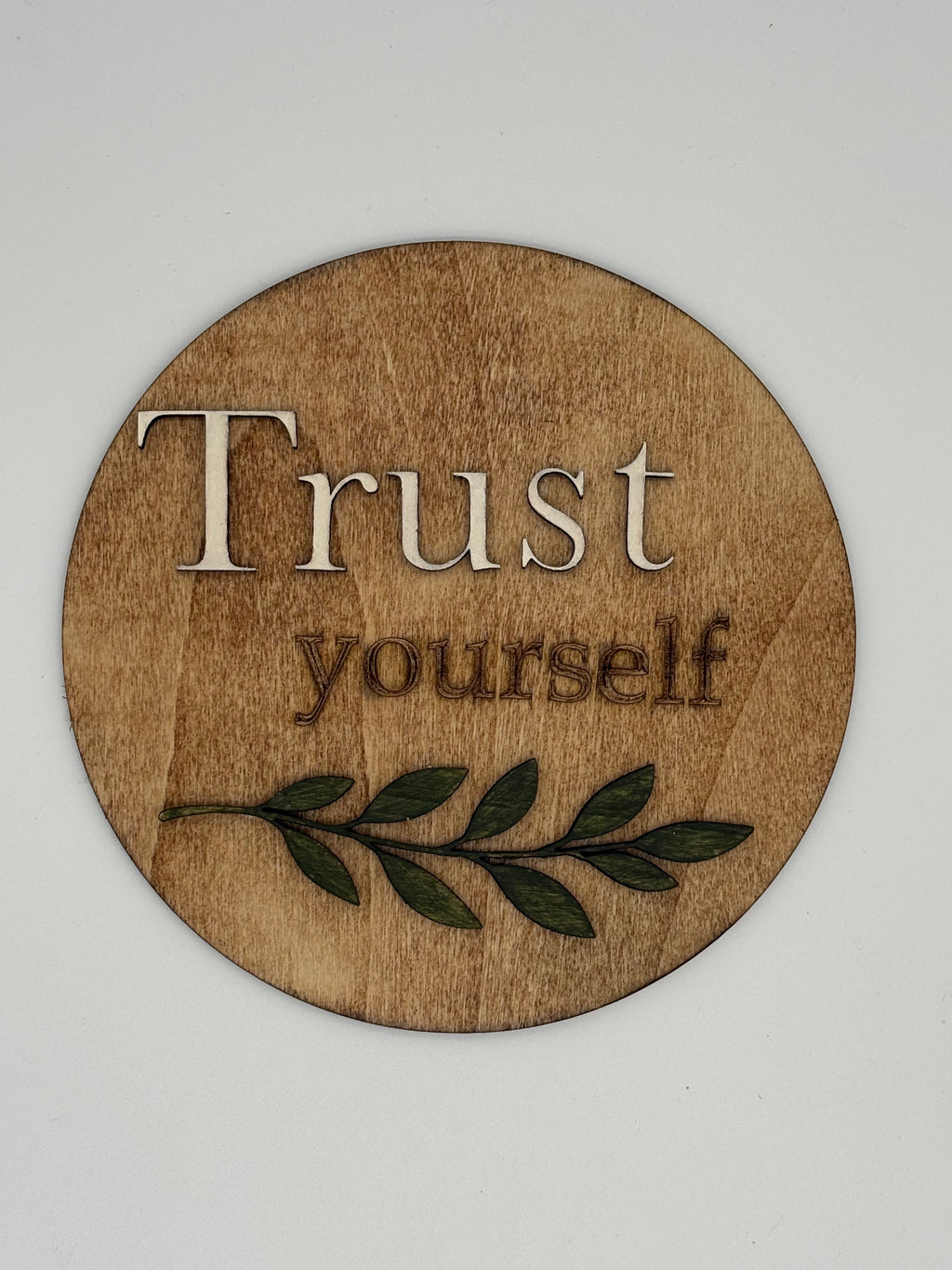 Trust Yourself – 6” Layered Wood Shelf Sign