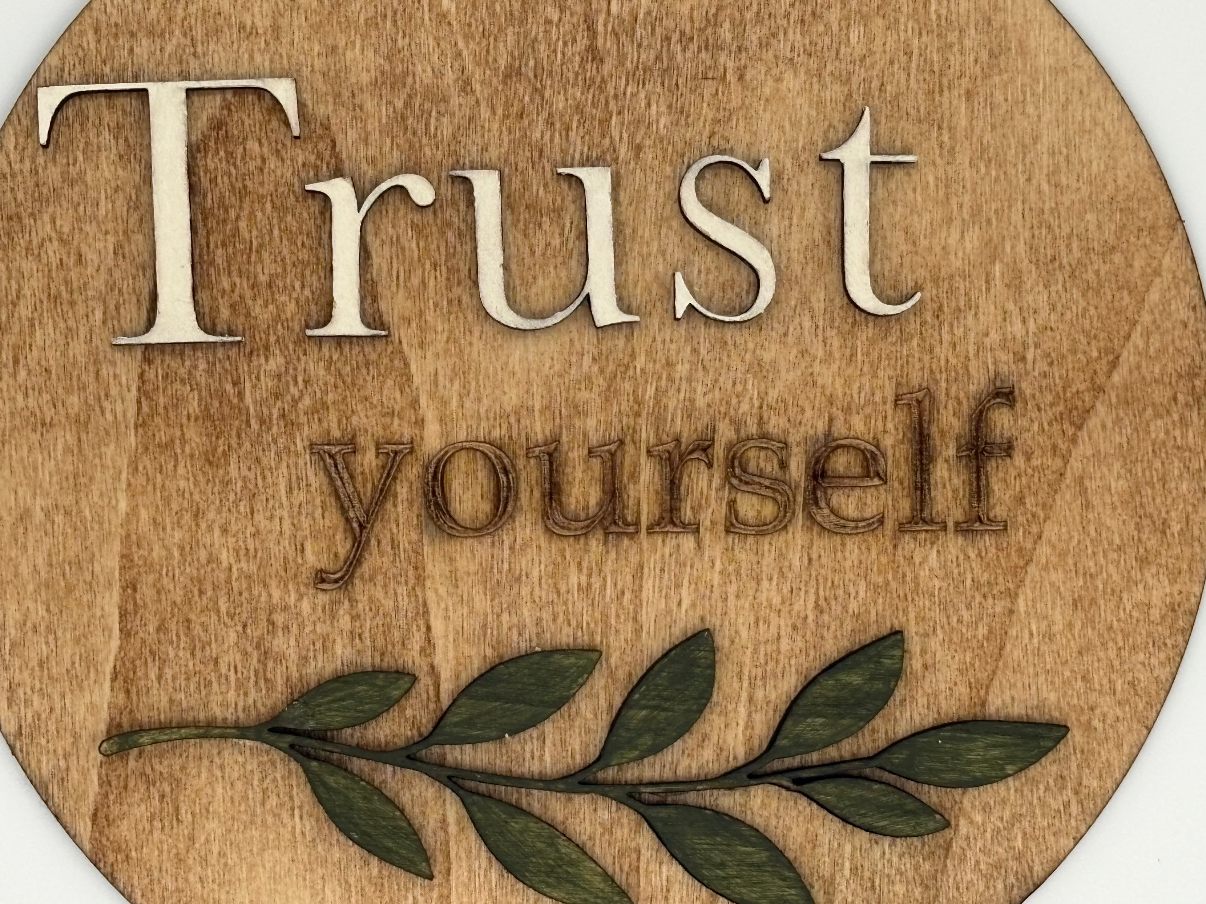 Trust Yourself – 6” Layered Wood Shelf Sign