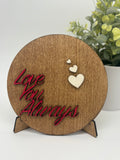 Love You Always – Layered Wood Shelf Sign (6”)