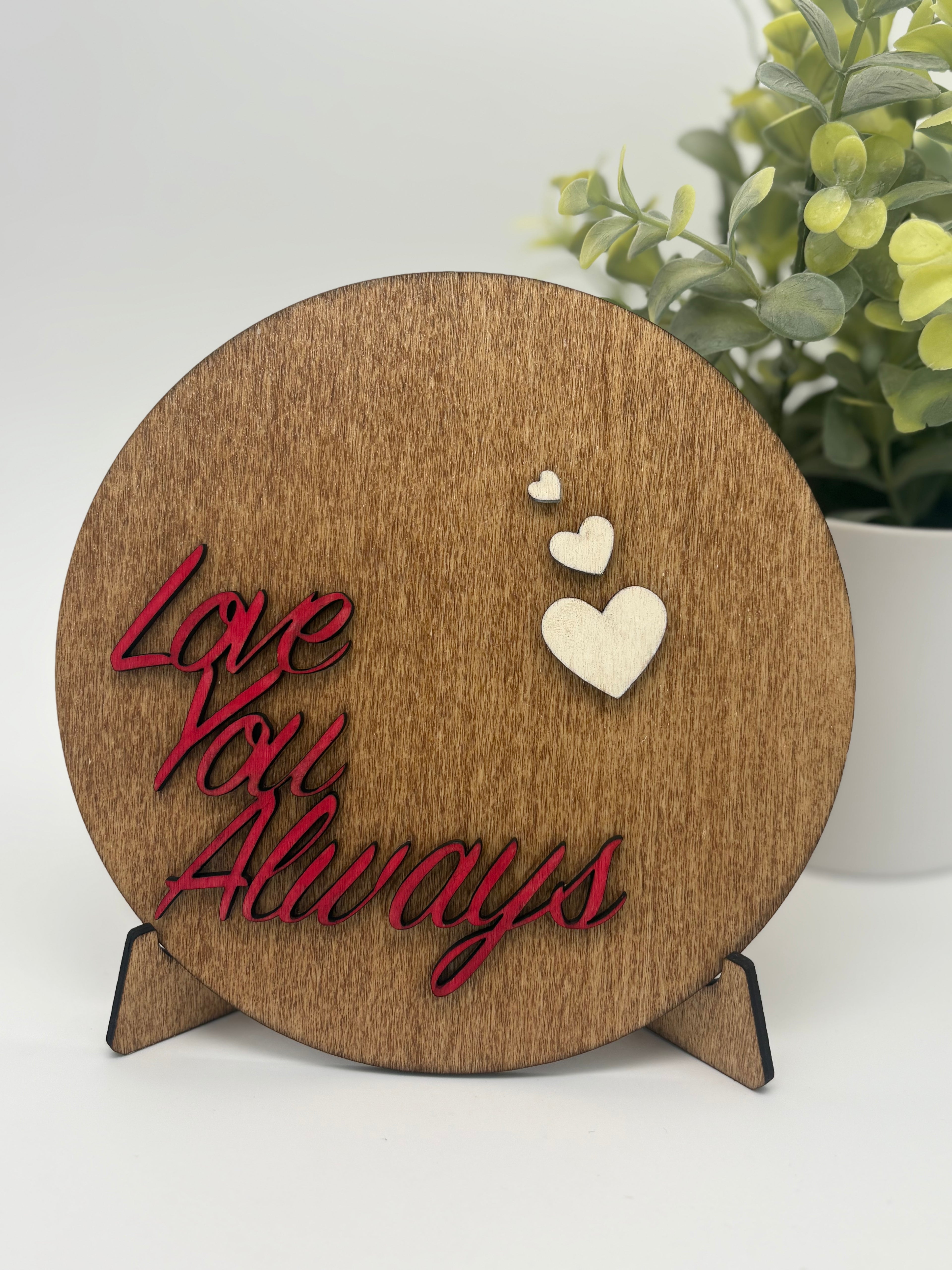 Love You Always – Layered Wood Shelf Sign (6”)